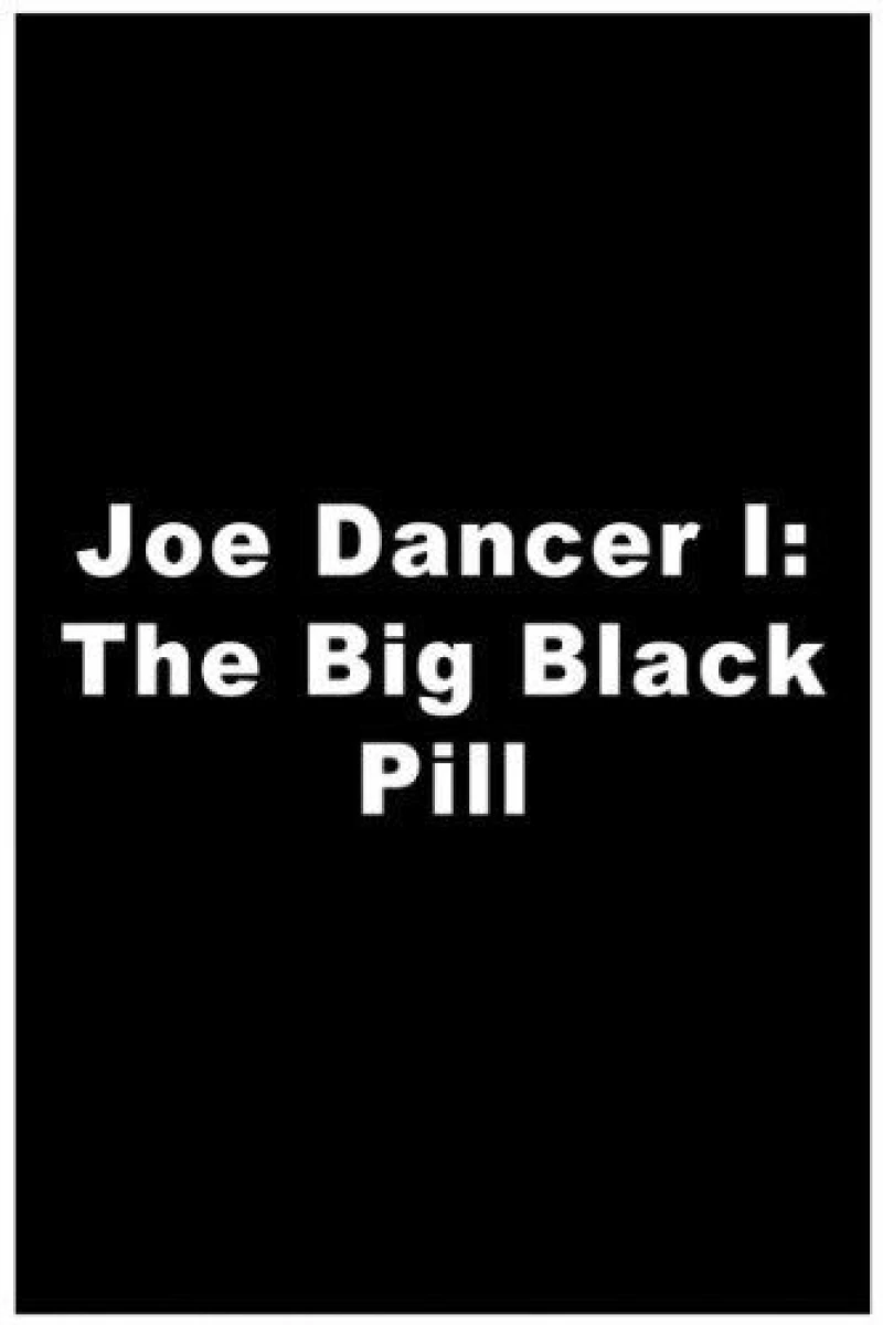 Joe Dancer I: The Big Black Pill Poster