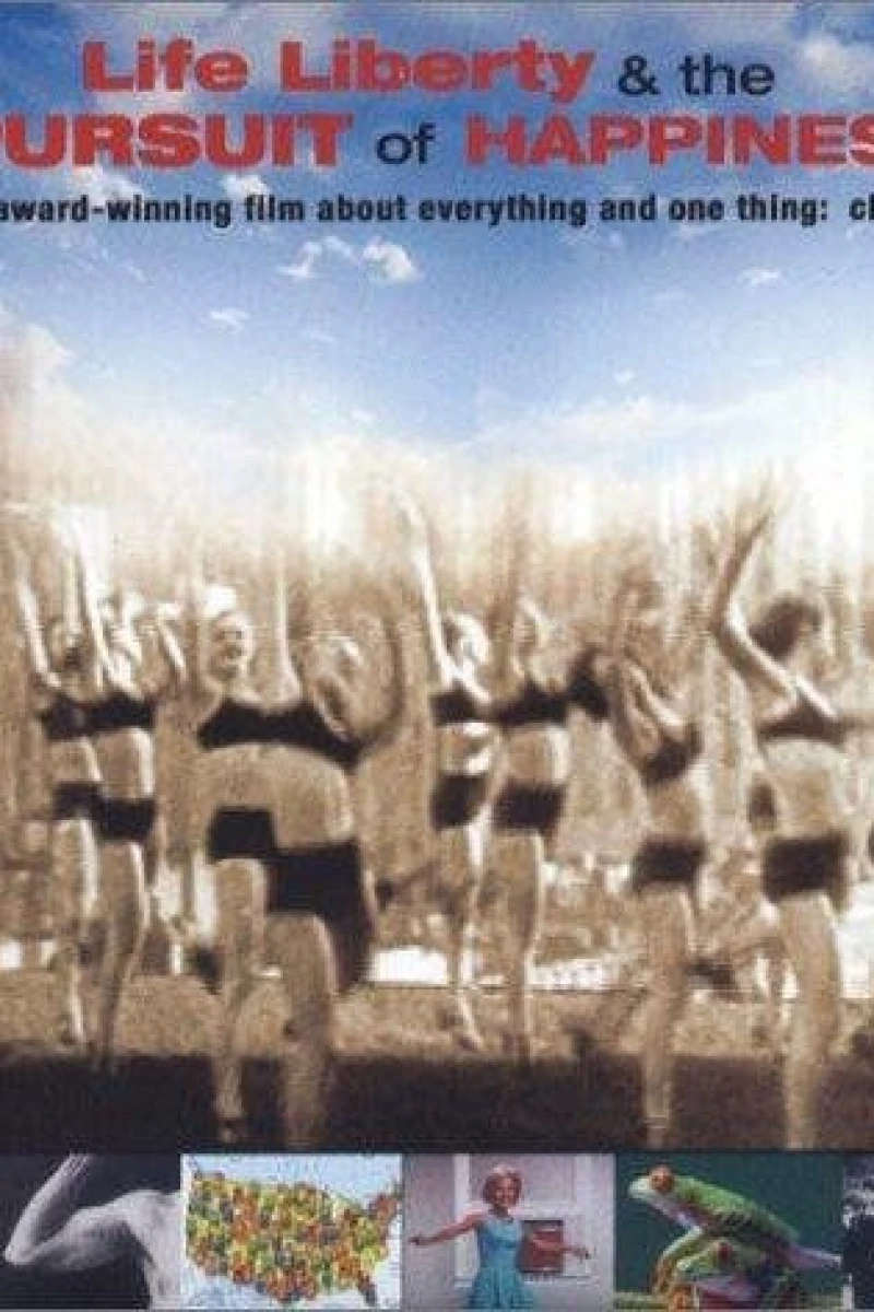 Life, Liberty the Pursuit of Happiness Poster