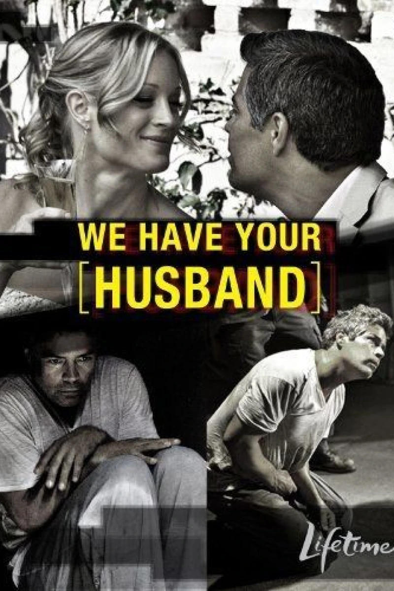 We Have Your Husband Poster