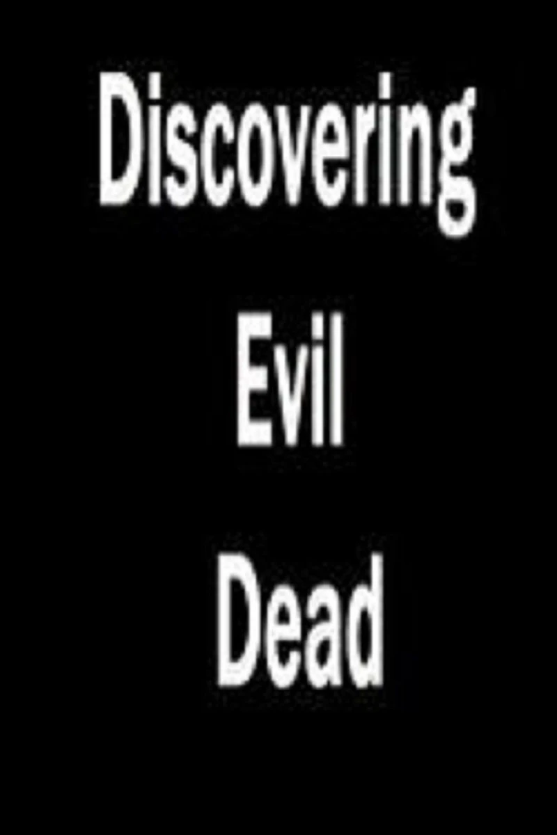 Discovering 'Evil Dead' Poster