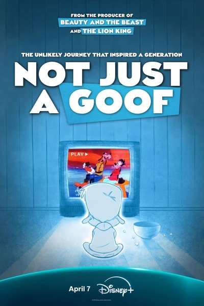 Not Just a Goof: A Goofy Movie Story