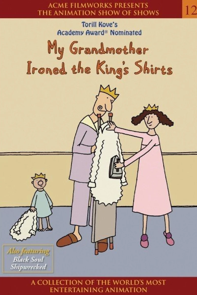 My Grandmother Ironed the King's Shirts Poster