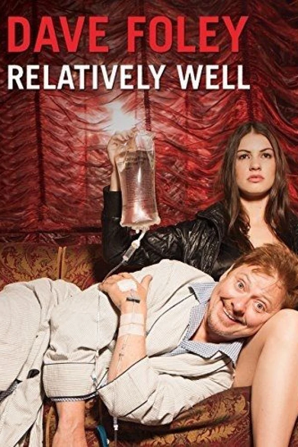 Dave Foley: Relatively Well Poster