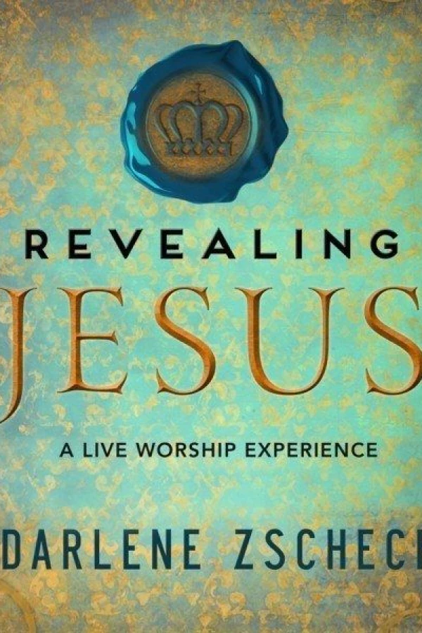 Revealing Jesus: A Live Worship Experience Poster