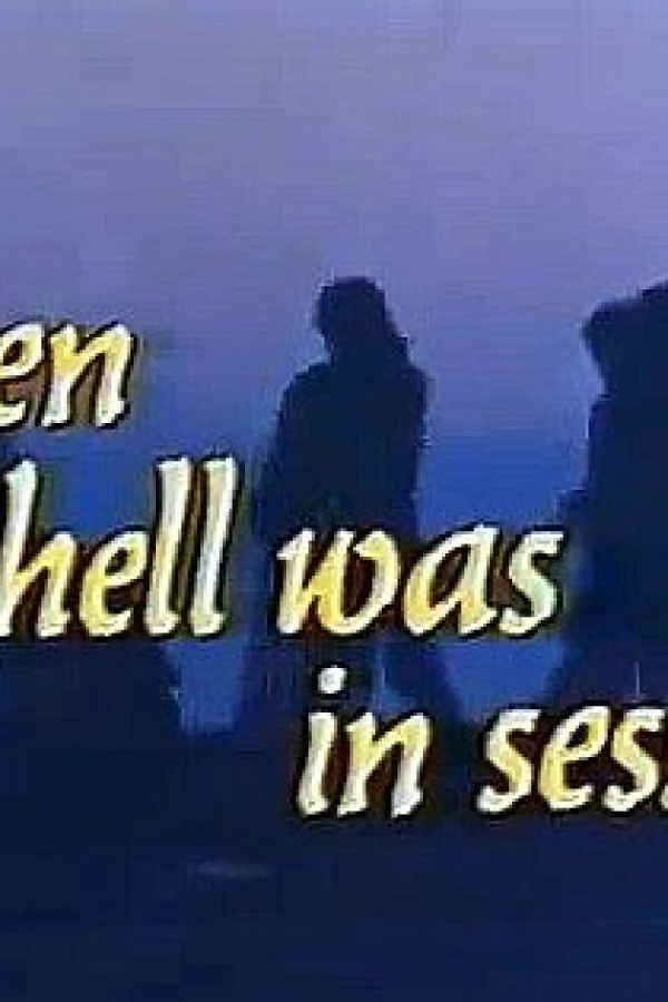 When Hell Was in Session Poster