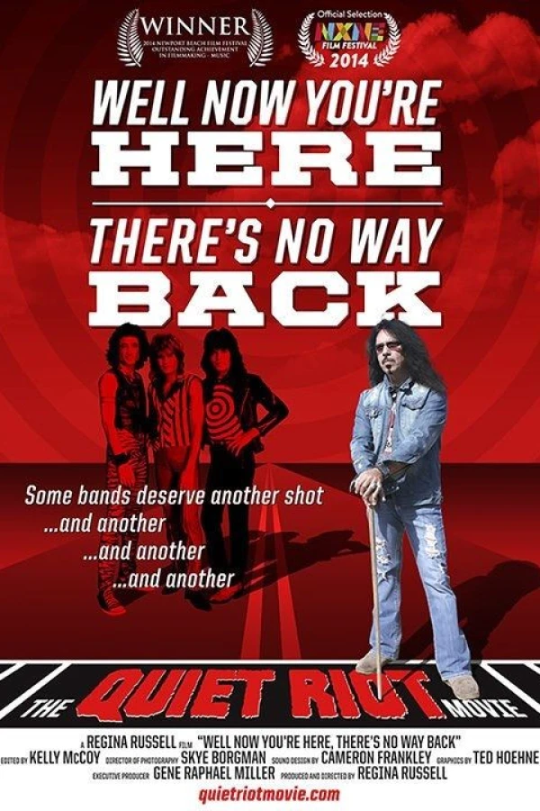 Quiet Riot: Well Now You're Here, There's No Way Back Poster