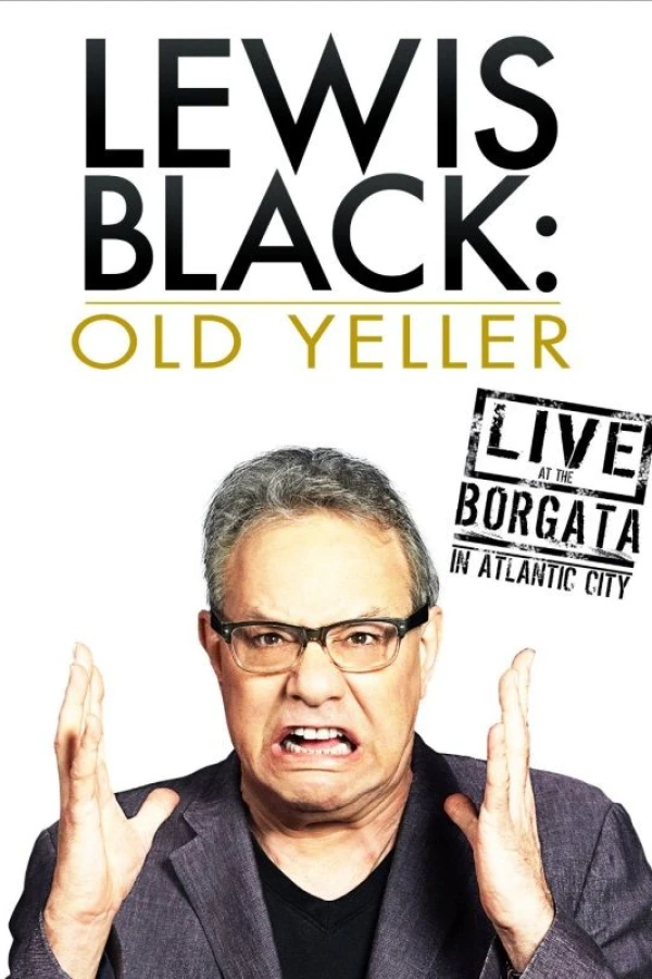 Lewis Black: Old Yeller - Live at the Borgata Poster