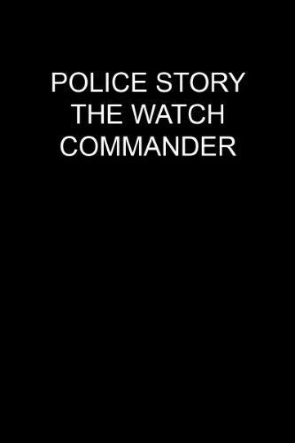 Police Story: The Watch Commander Poster
