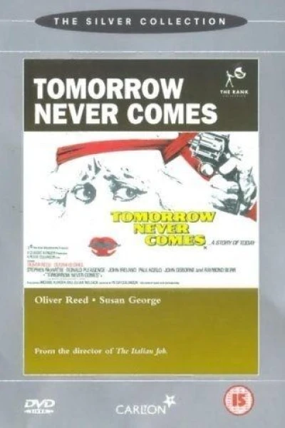 Tomorrow Never Comes