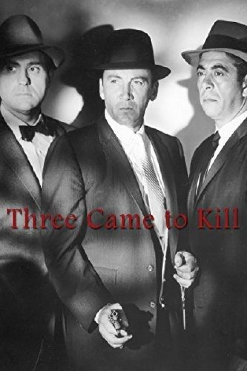 Three Came to Kill Poster