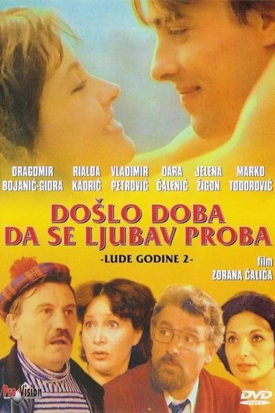 Doslo doba da se ljubav proba