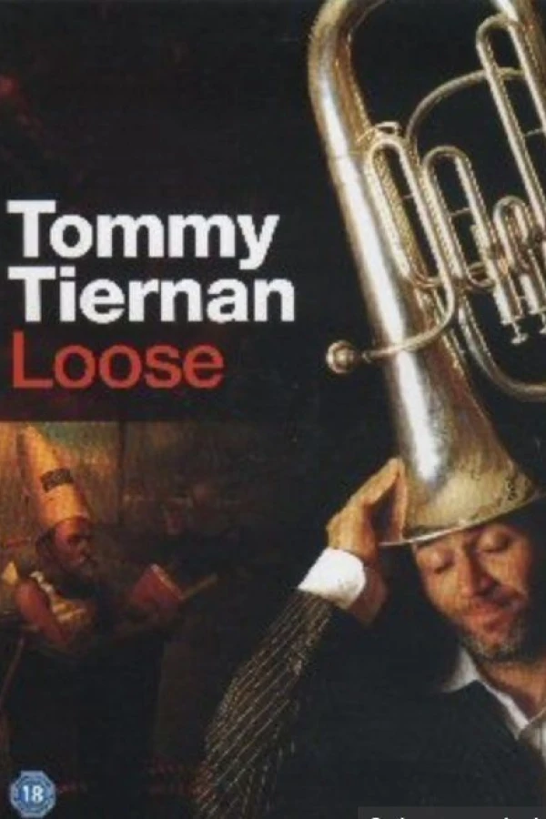 Tommy Tiernan: Loose Poster