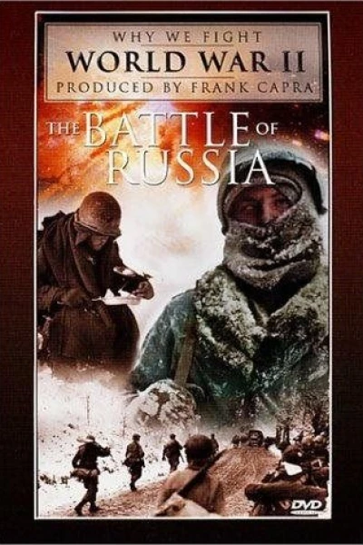 The Battle of Russia: The Nazi March Frozen
