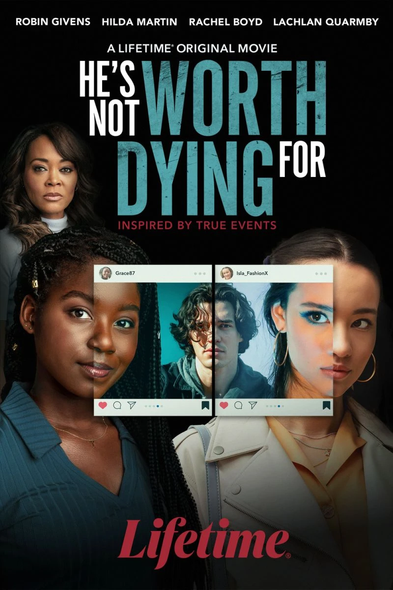 He's Not Worth Dying Fo Poster