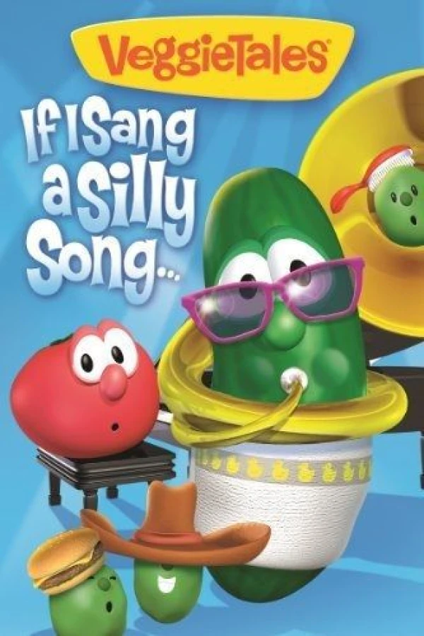 VeggieTales - If I Sang A Silly Song Poster