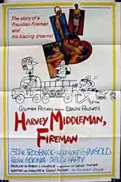 Harvey Middleman, Fireman