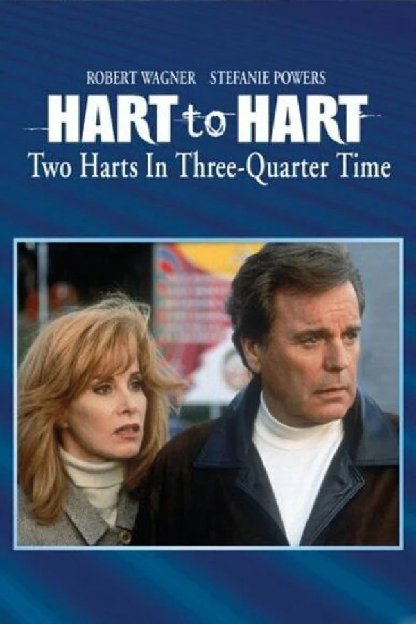 Hart To Hart: Two Harts in Three-Quarter Time Poster