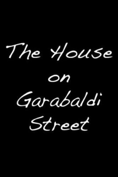 The House on Garibaldi Street