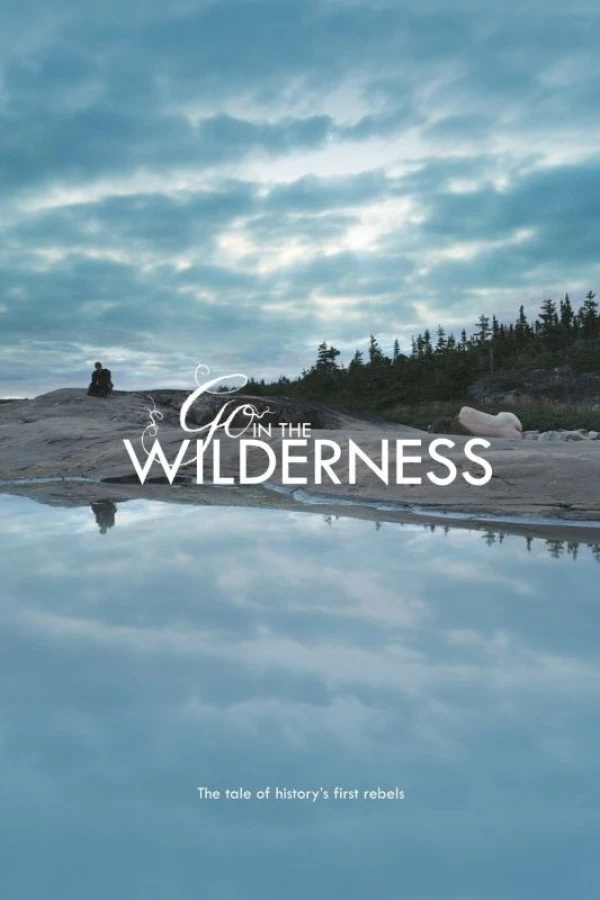 Go in the Wilderness Poster