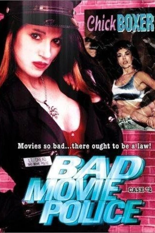Bad Movie Police Case 2: Chickboxer Poster