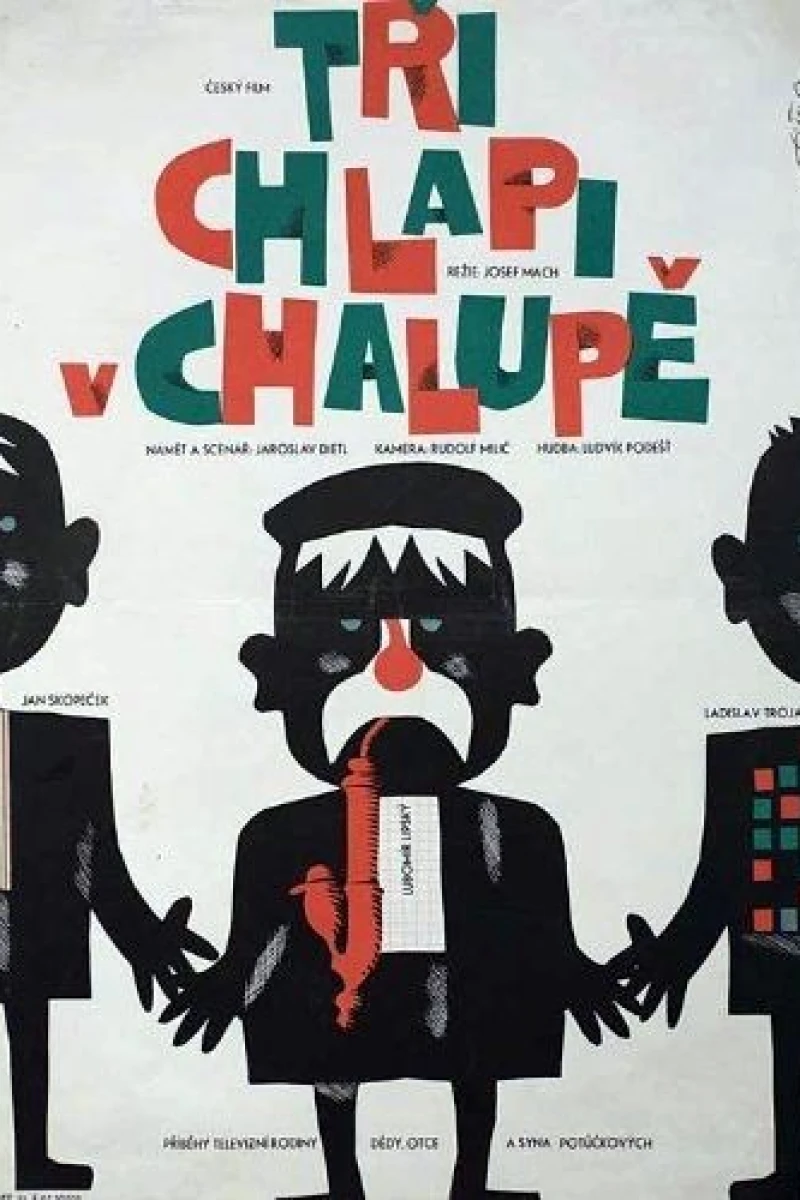 Tri chlapi v chalupe Poster