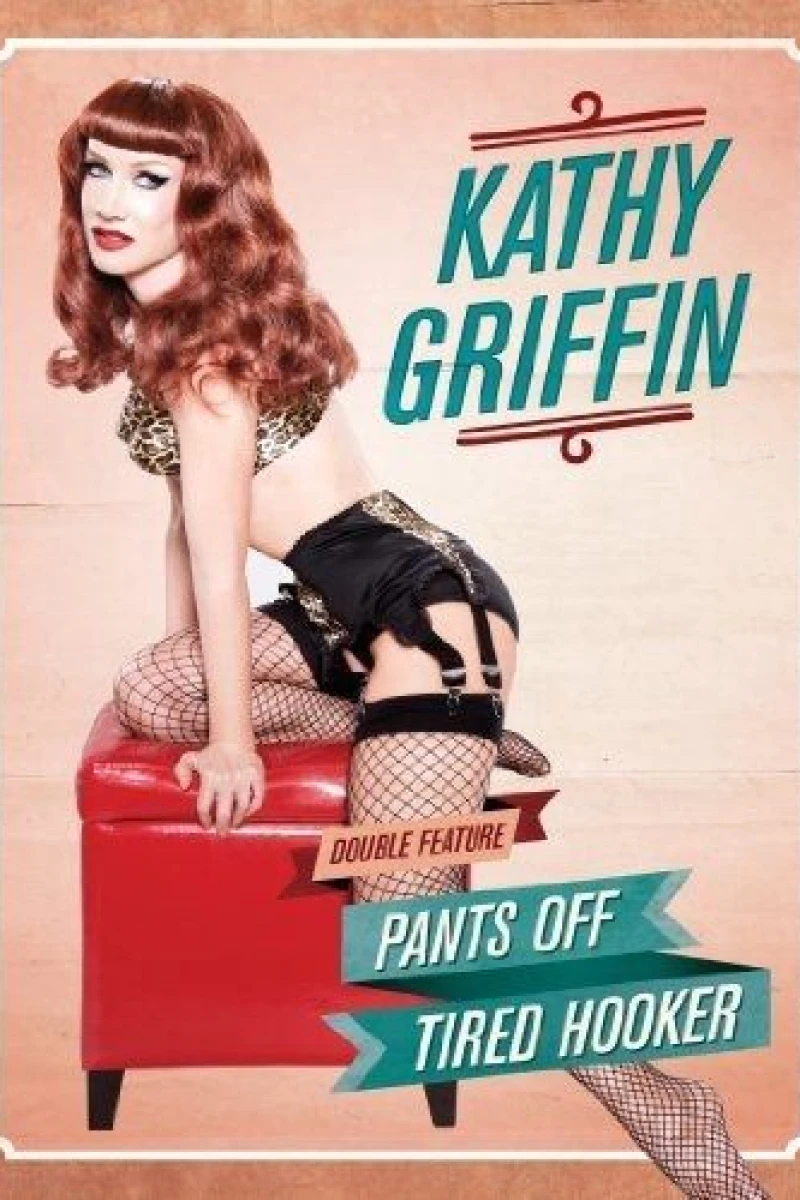 Kathy Griffin: Pants Off Poster