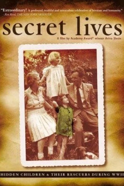 Secret Lives: Hidden Children and Their Rescuers During WWII