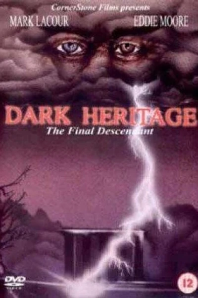 Dark Heritage: The Final Descendant