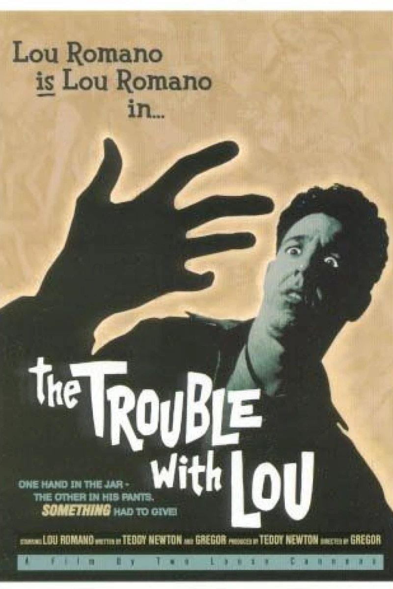 The Trouble with Lou Poster