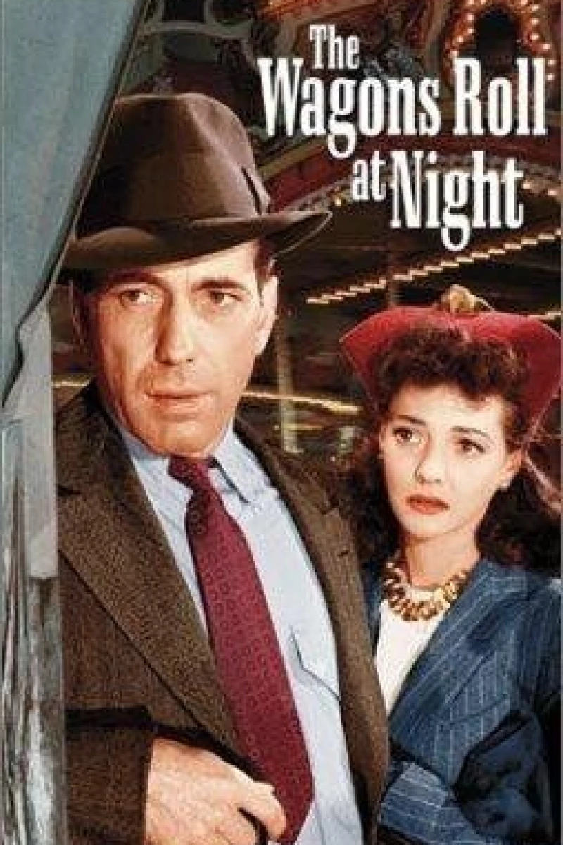 The Wagons Roll at Night Poster