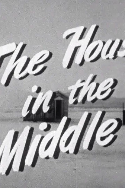 The House in the Middle