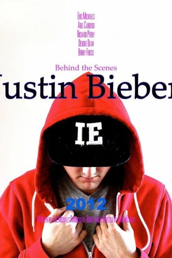 Behind the Scenes: Justin Bieber Poster