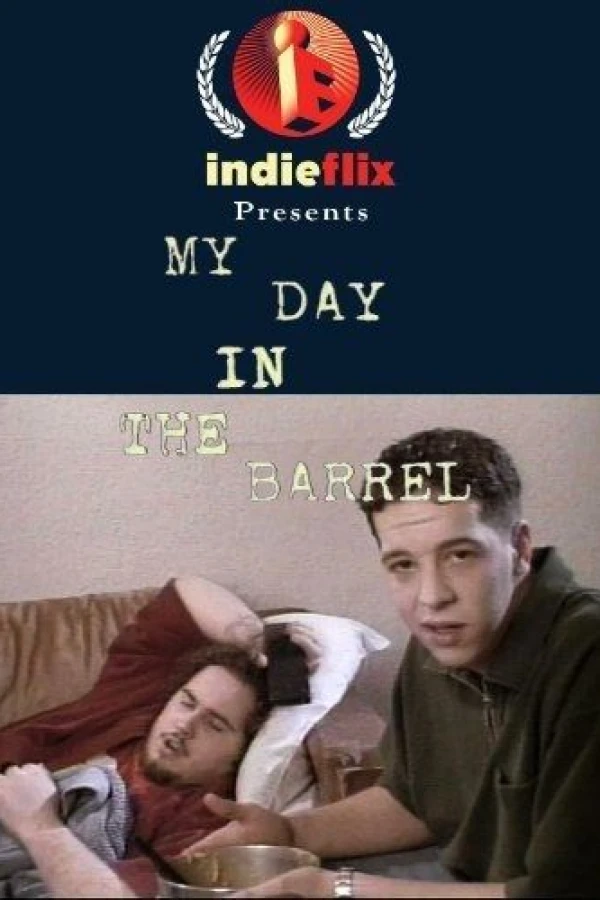 My Day in the Barrel Poster