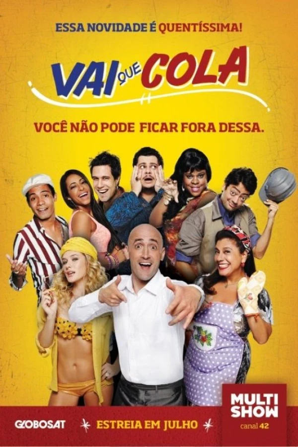 Vai que Cola Poster