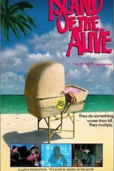 It's Alive 3: Island of the Alive