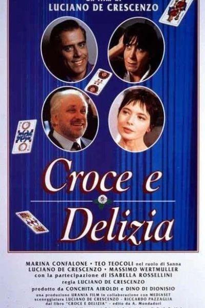 Croce e delizia