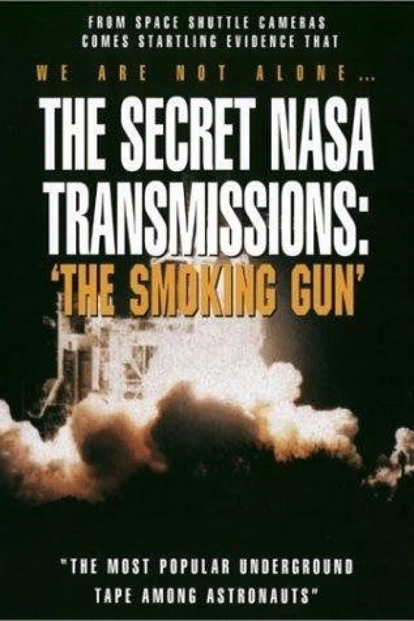 The Secret NASA Transmissions: The Smoking Gun Poster