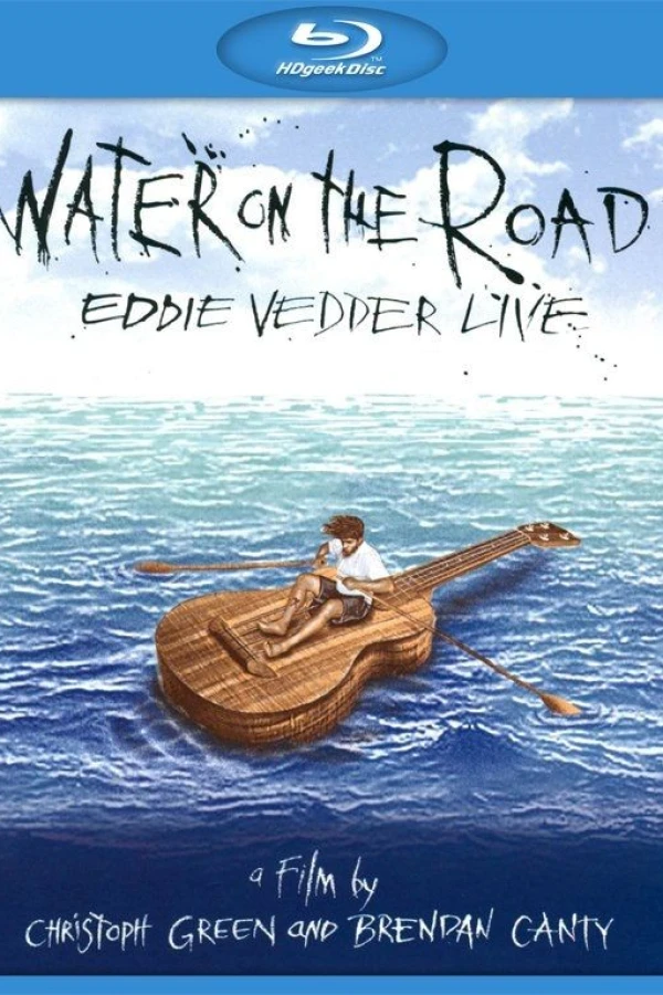 Water On The Road - Eddie Vedder Live Poster