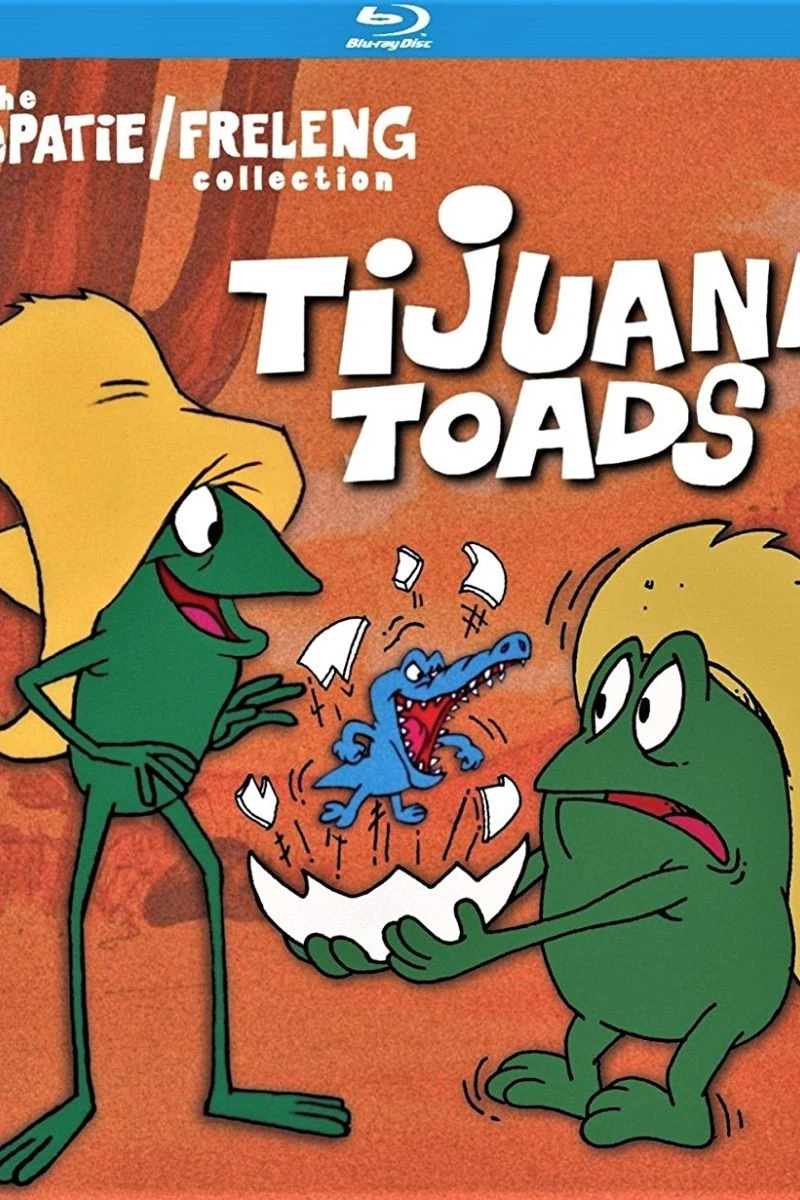 Tijuana Toads: Never on Thirsty Poster