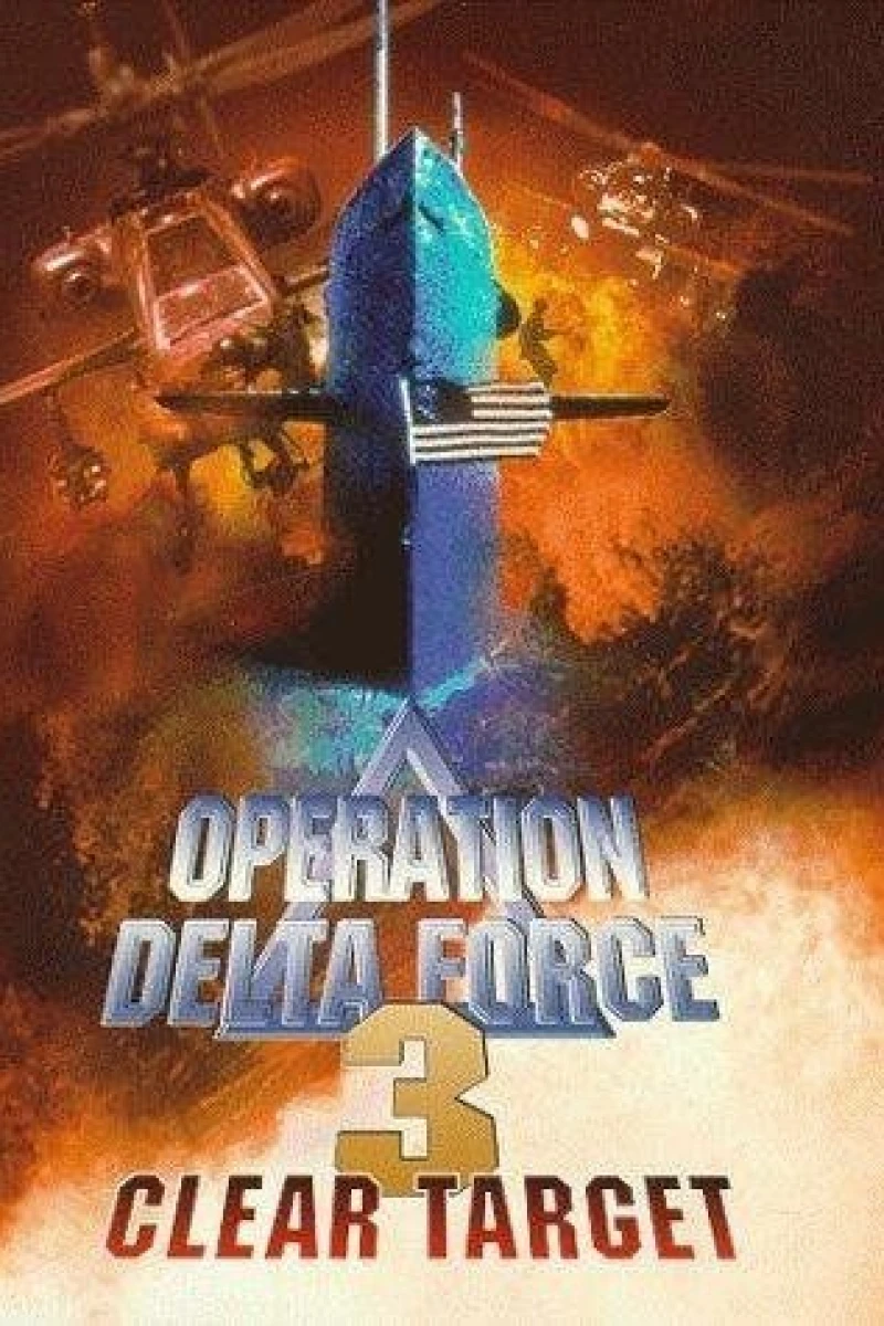 Operation Delta Force 3: Clear Target Poster