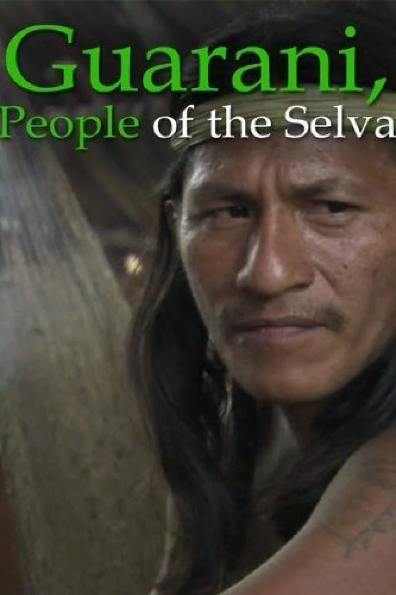 Guarani, People of the Selva Poster