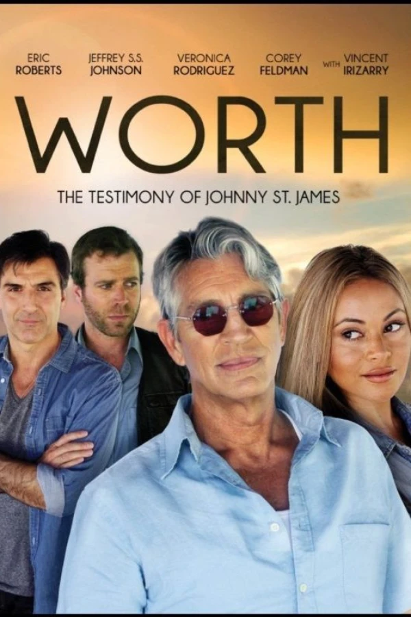 Worth: The Testimony of Johnny St. James Poster