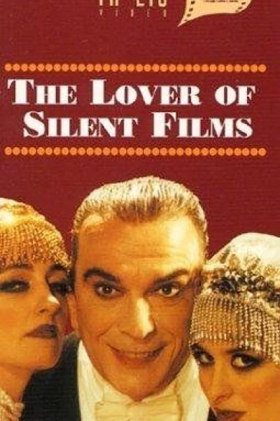 The Lover of Silent Films