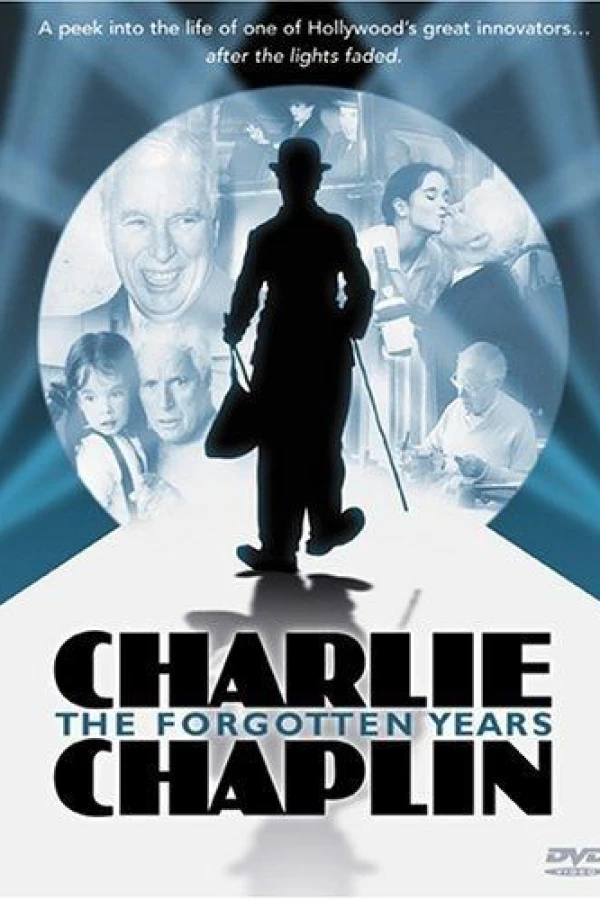 Charlie Chaplin: The Forgotten Years Poster