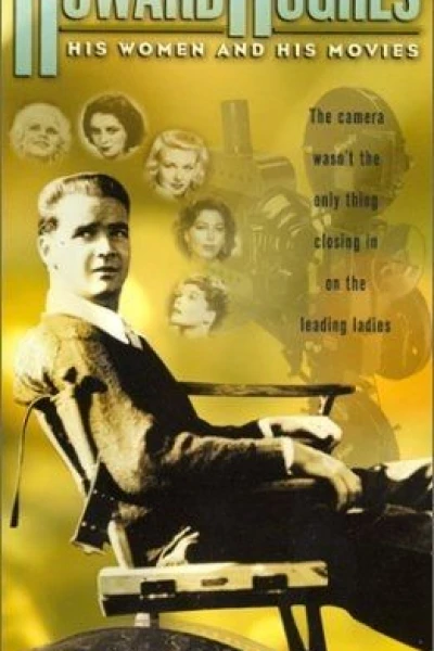 Howard Hughes: His Women and His Movies