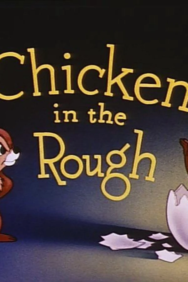 Chicken in the Rough Poster