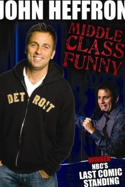 John Heffron: Middle Class Funny