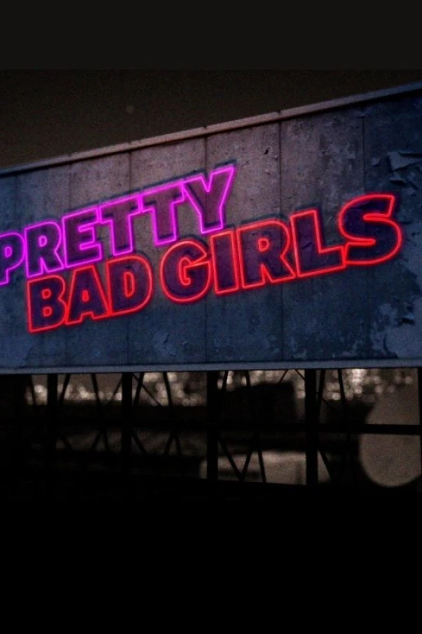 Pretty Bad Girls Poster