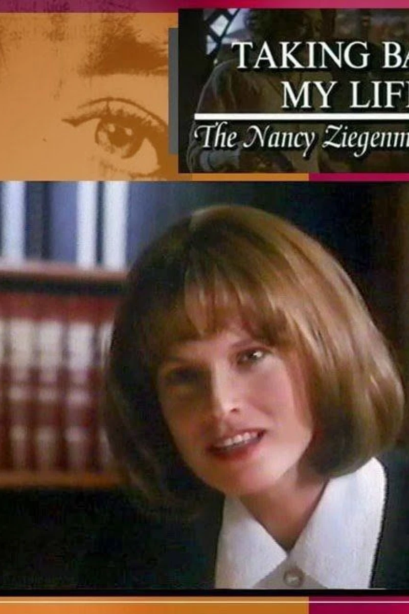 Taking Back My Life: The Nancy Ziegenmeyer Story Poster