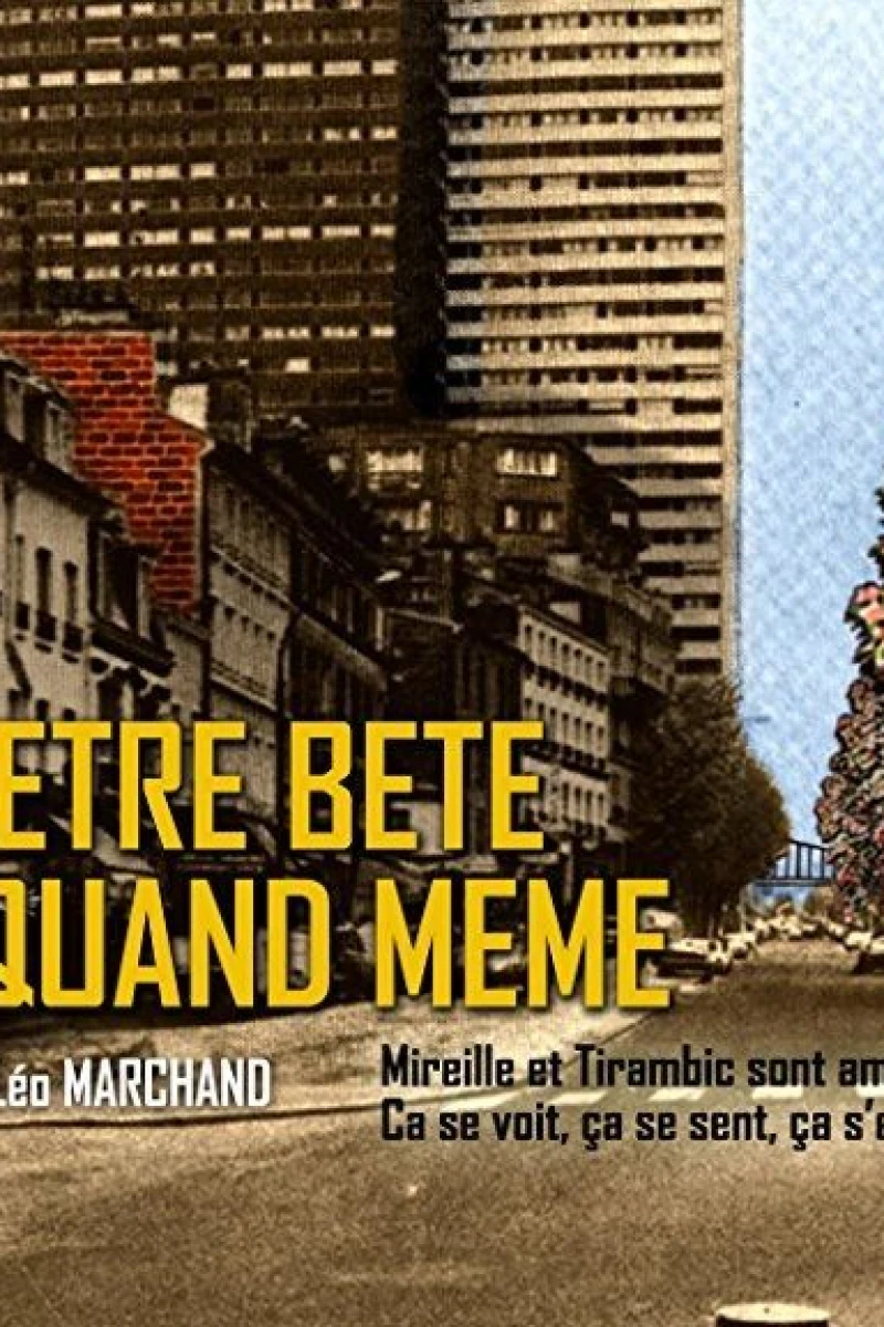 On a beau être bête, on a faim quand même Poster